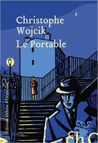 Le Portable de Christophe Wojcik aux éditions Héloise D'ormesson