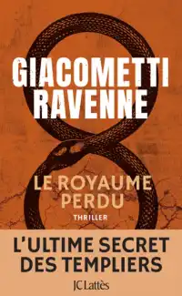 Le Royaume Perdu de Éric Giacometti et Jacques Ravenne aux éditions JC Lattès